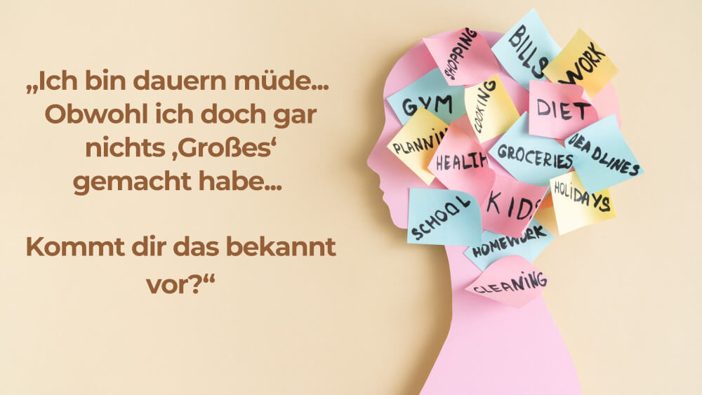 Mental Load Die unsichtbare To-do-Liste im Kopf